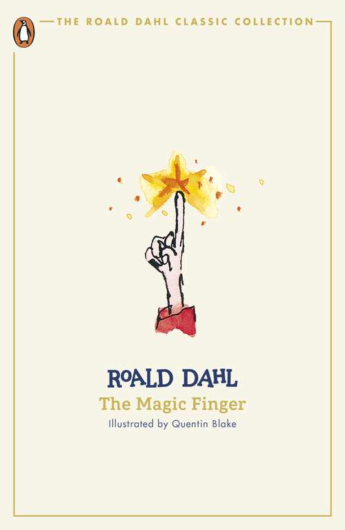 Book cover of The Magic Finger (The Roald Dahl Classic Collection)