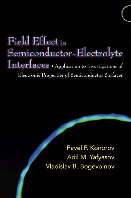 Book cover of Field Effect in Semiconductor-Electrolyte Interfaces: Application to Investigations of Electronic Properties of Semiconductor Surfaces