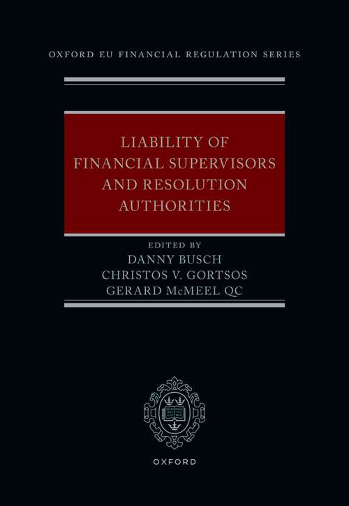 Book cover of Liability of Financial Supervisors and Resolution Authorities (1) (Oxford EU Financial Regulation)