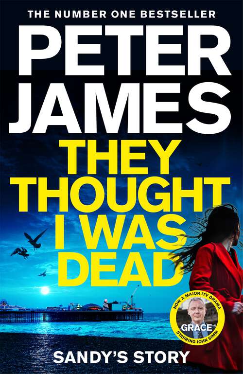 Book cover of They Thought I Was Dead: From the Multi-Million Copy Bestselling Author of The Roy Grace Series