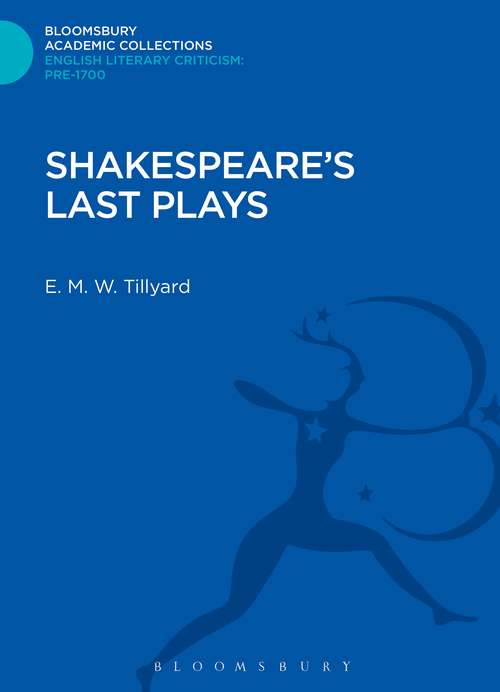 Book cover of Shakespeare's Last Plays (Bloomsbury Academic Collections: English Literary Criticism)