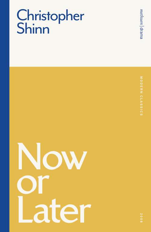 Book cover of Now or Later (Modern Classics)