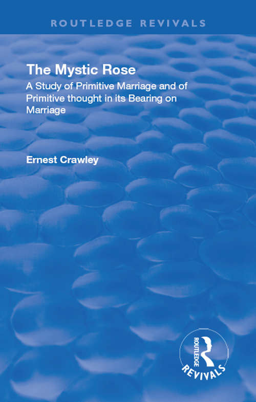 Book cover of Revival: A Study of Primative Marriage and of Primitive Thought in Its Bearing on Marriage (Routledge Revivals)