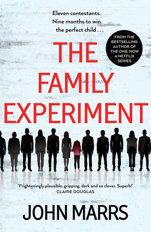 Book cover of The Family Experiment: A dark twisty near future page-turner from the 'master of the speculative thriller'