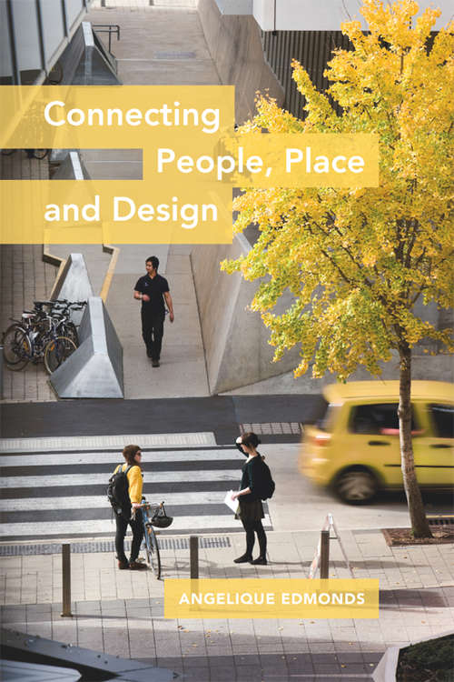 Book cover of Connecting People, Place and Design (New Edition)