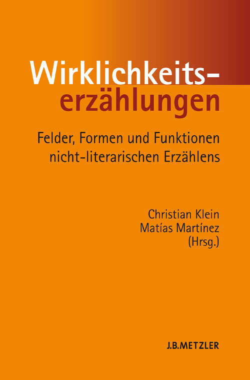 Book cover of Wirklichkeitserzählungen: Felder, Formen und Funktionen nicht-literarischen Erzählens (2 Tabellen)