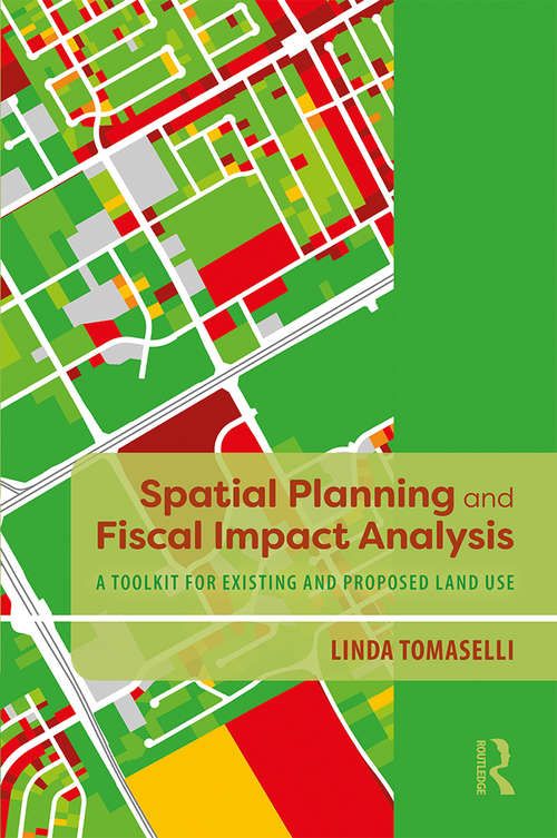 Book cover of Spatial Planning and Fiscal Impact Analysis: A Toolkit for Existing and Proposed Land Use