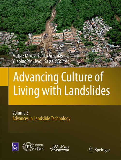 Book cover of Advancing Culture of Living with Landslides: Volume 3 Advances in Landslide Technology