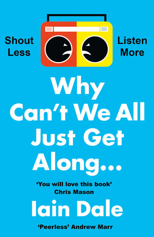 Book cover of Why Can’t We All Just Get Along: How To Disagree Without Falling Out (ePub edition)