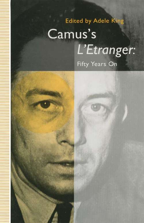 Book cover of Camus’s L’Etranger: Fifty Years on (1st ed. 1992)