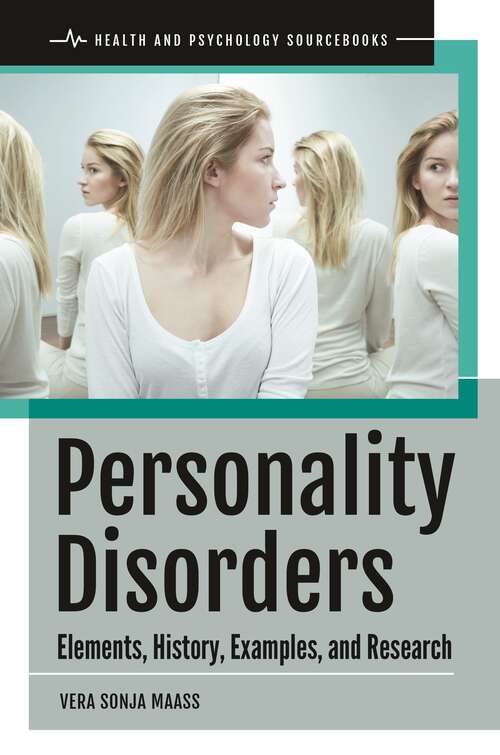 Book cover of Personality Disorders: Elements, History, Examples, and Research (Health and Psychology Sourcebooks)
