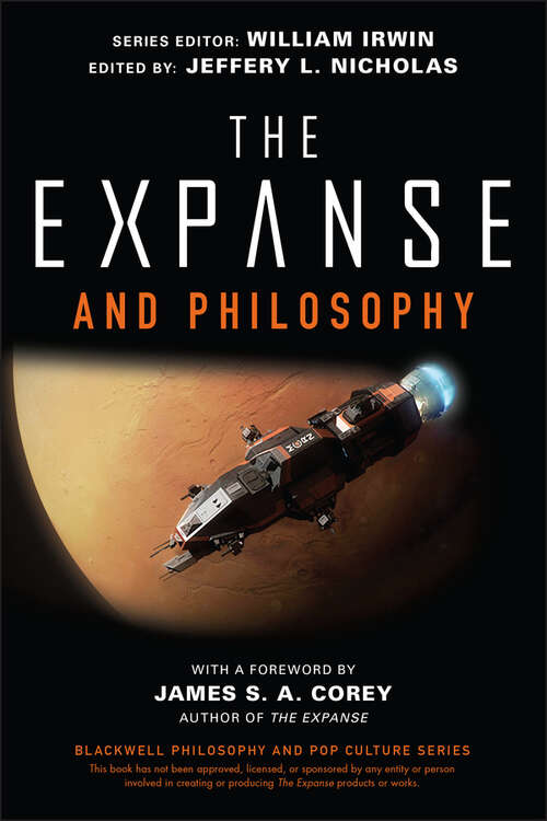 Book cover of The Expanse and Philosophy: So Far Out Into the Darkness (The Blackwell Philosophy and Pop Culture Series)