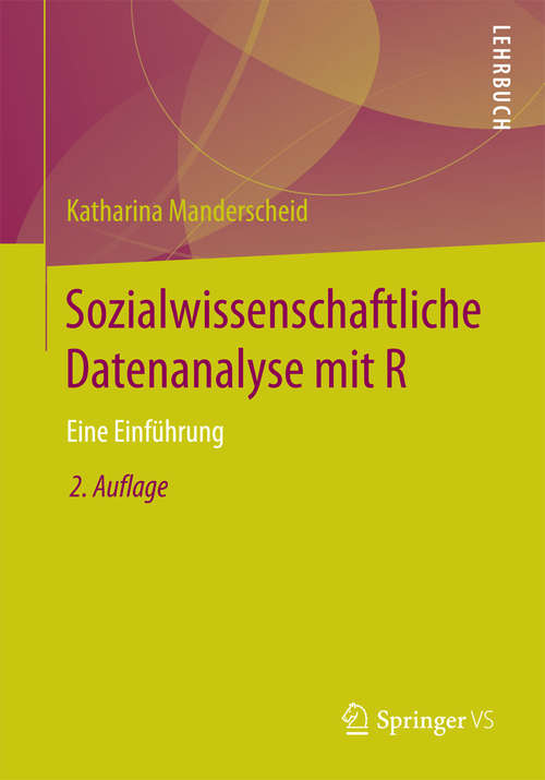 Book cover of Sozialwissenschaftliche Datenanalyse mit R: Eine Einführung (2. Aufl. 2017)