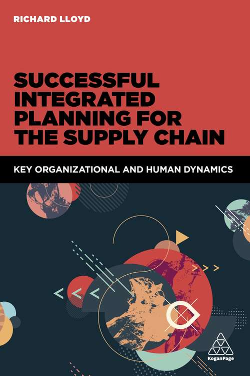 Book cover of Successful Integrated Planning for the Supply Chain: Key Organizational and Human Dynamics