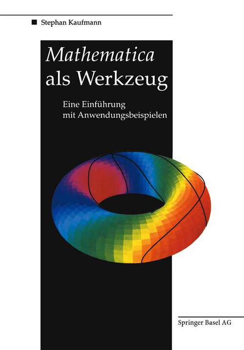 Book cover of Mathematica als Werkzeug Eine Einführung mit Anwendungsbeispielen (1992)