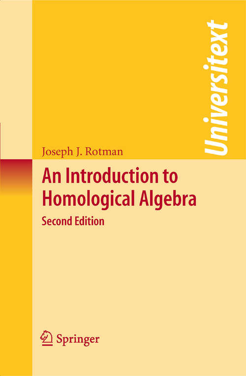 Book cover of An Introduction to Homological Algebra (2nd ed. 2009) (Universitext)