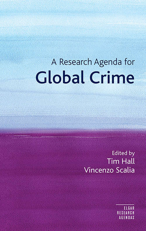 Book cover of A Research Agenda for Global Crime (Elgar Research Agendas)
