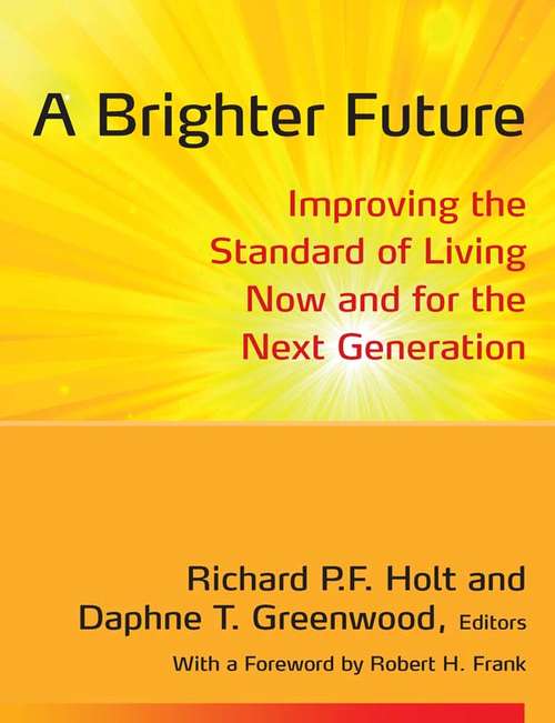 Book cover of A Brighter Future: Improving the Standard of Living Now and for the Next Generation