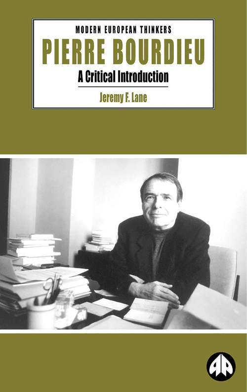 Book cover of Pierre Bourdieu: A Critical Introduction (Modern European Thinkers)