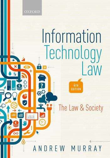 Book cover of Information Technology Law: The Law And Society (4)