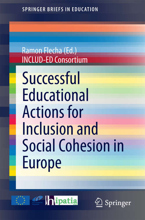 Book cover of Successful Educational Actions for Inclusion and Social Cohesion in Europe (2015) (SpringerBriefs in Education #129)