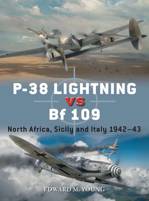 Book cover of P-38 Lightning vs Bf 109: North Africa, Sicily and Italy 1942–43 (Duel #131)