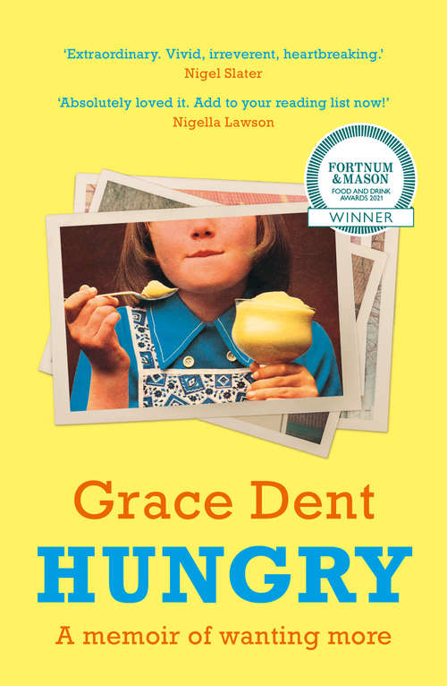 Book cover of Hungry: The Highly Anticipated Memoir From One Of The Greatest Food Writers Of All Time (ePub edition)