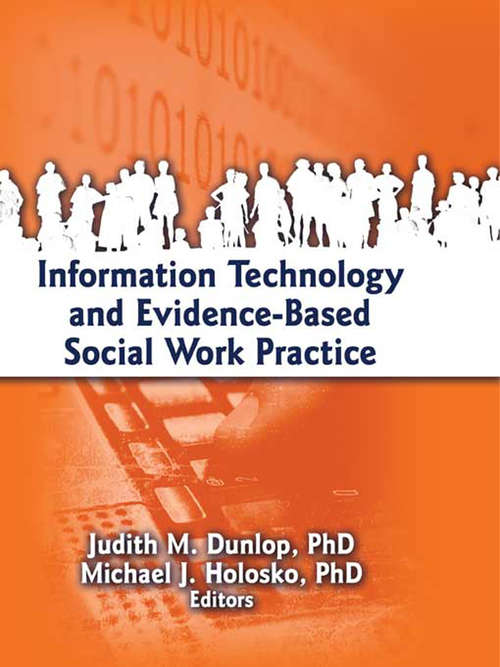 Book cover of Information Technology and Evidence-Based Social Work Practice