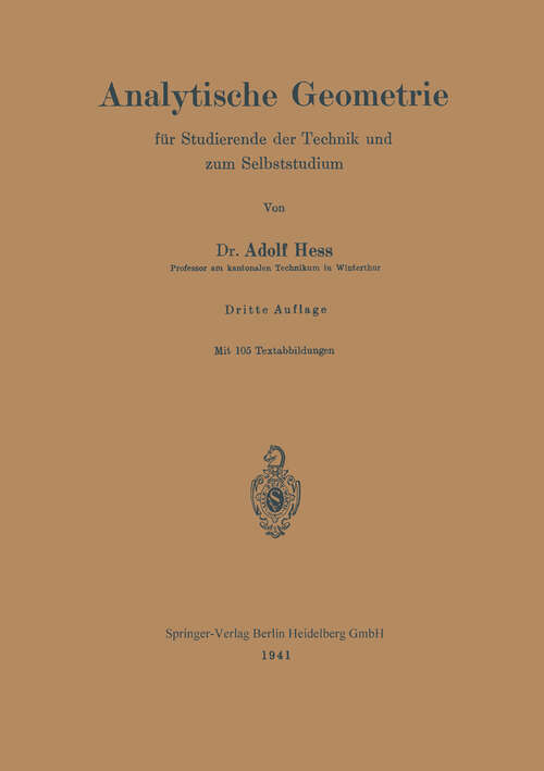 Book cover of Analytische Geometrie für Studierende der Technik und zum Selbststudium (3. Aufl. 1941)