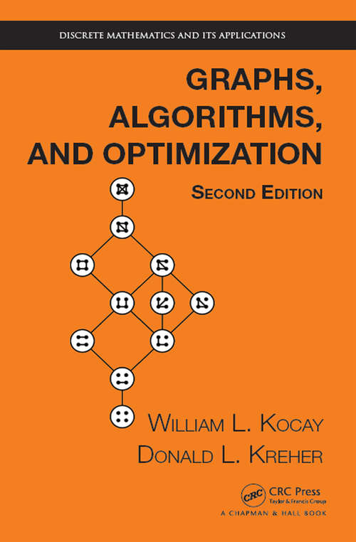 Book cover of Graphs, Algorithms, and Optimization (2) (Discrete Mathematics and Its Applications)
