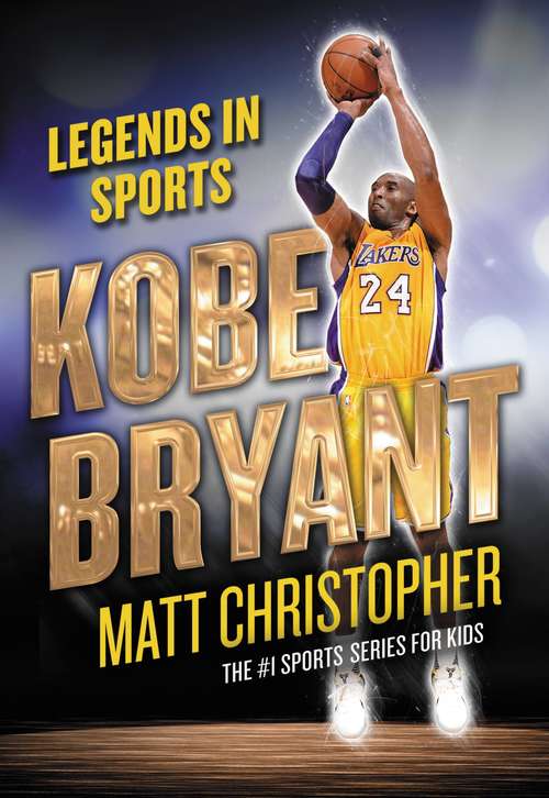 Book cover of Kobe Bryant: Legends in Sports