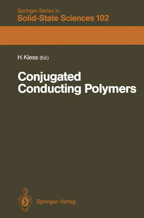 Book cover of Conjugated Conducting Polymers (1992) (Springer Series in Solid-State Sciences #102)