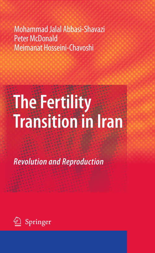 Book cover of The Fertility Transition in Iran: Revolution and Reproduction (2009)
