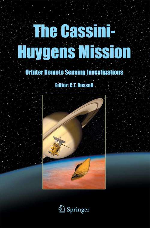 Book cover of The Cassini-Huygens Mission: Orbiter Remote Sensing Investigations (2004)