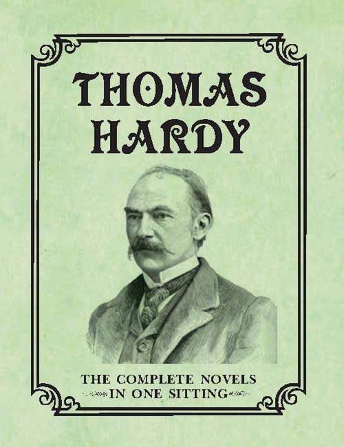Book cover of Thomas Hardy: The Complete Novels in One Sitting (RP Minis)