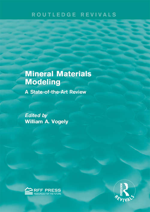 Book cover of Mineral Materials Modeling: A State-of-the-Art Review (Routledge Revivals)