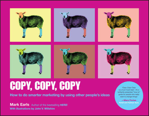Book cover of Copy, Copy, Copy: How to Do Smarter Marketing by Using Other People's Ideas
