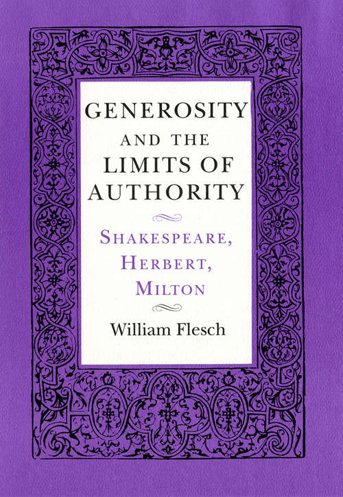 Book cover of Generosity and the Limits of Authority: Shakespeare, Herbert, Milton