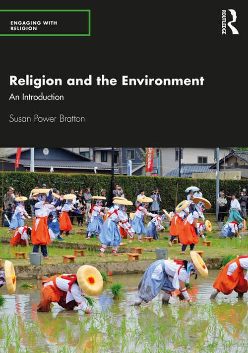 Book cover of Religion and the Environment: An Introduction (Engaging with Religion)