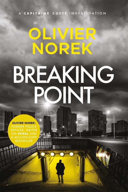 Book cover of Breaking Point: by the author of THE LOST AND THE DAMNED, a Times Crime Book of the Month (The Banlieues Trilogy)