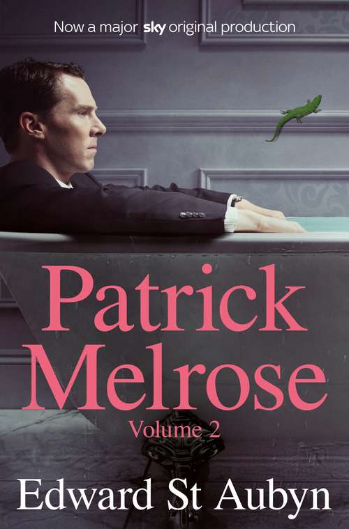 Book cover of Patrick Melrose Volume 2: Mother's Milk and At Last (Patrick Melrose Ser.)