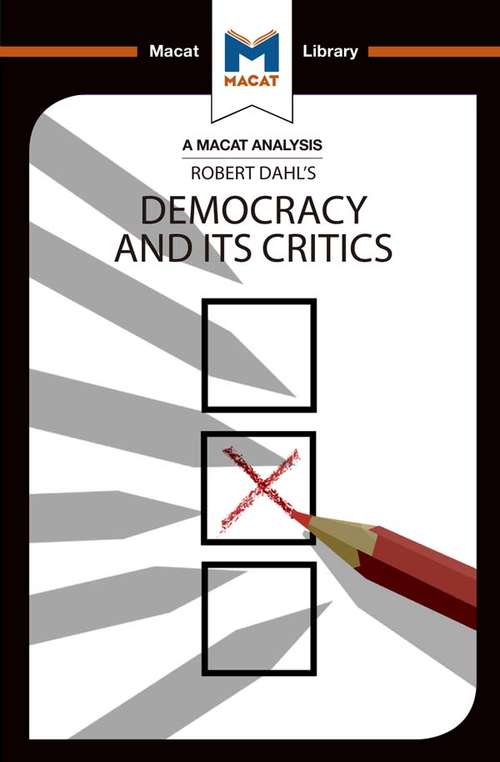 Book cover of Democracy and its Critics (The Macat Library)