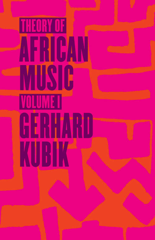 Book cover of Theory of African Music, Volume I (Chicago Studies in Ethnomusicology #1)