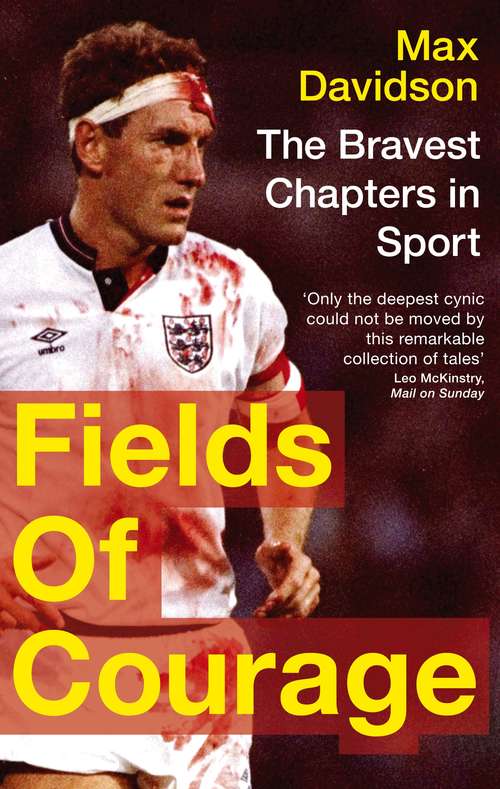 Book cover of Fields Of Courage: The Bravest Chapters in Sport