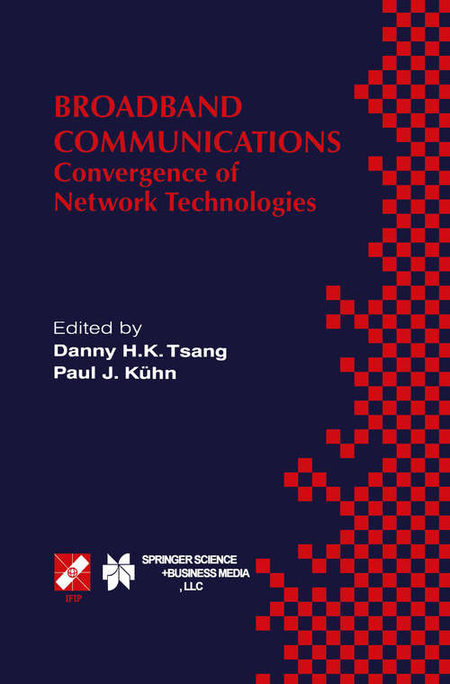 Book cover of Broadband Communications: Convergence of Network Technologies (2000) (IFIP Advances in Information and Communication Technology #30)