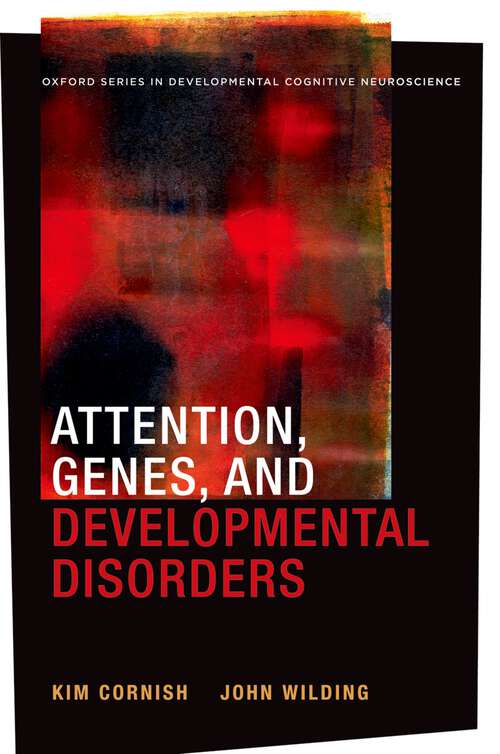 Book cover of Attention, Genes, and Developmental Disorders (Developmental Cognitive Neuroscience)