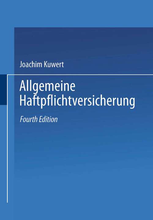 Book cover of Allgemeine Haftpflichtversicherung: Leitfaden durch die AHB (4., vollst. erw. Aufl. 1992)