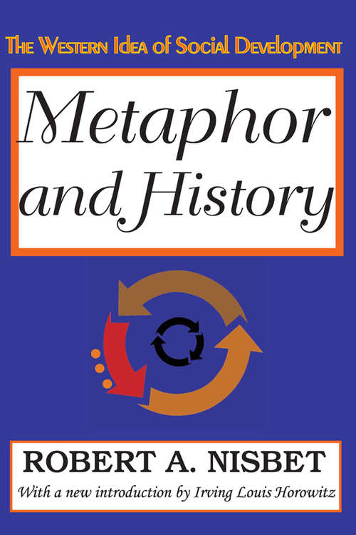 Book cover of Metaphor and History: The Western Idea of Social Development