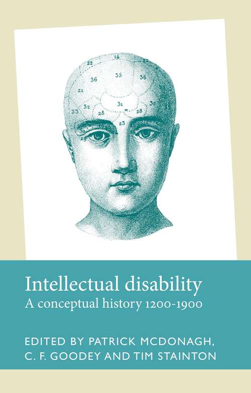 Book cover of Intellectual disability: A conceptual history, 1200–1900 (Disability History Ser.)