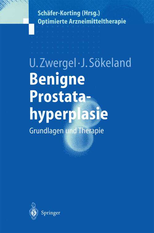 Book cover of Benigne Prostatahyperplasie: Grundlagen und Therapie (1999) (Optimierte Arzneimitteltherapie)